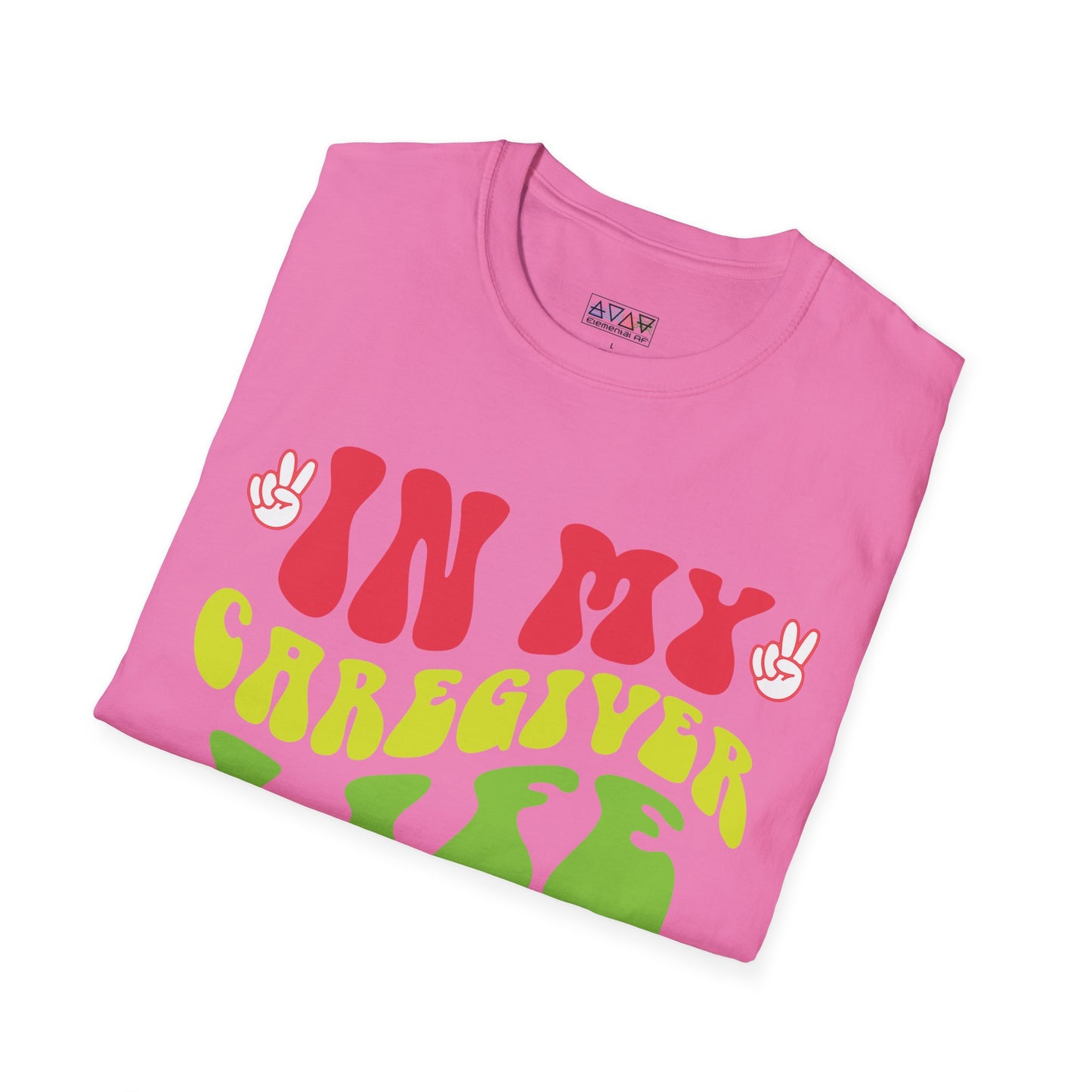 Caregiver Life Era T-Shirt, Unisex Softstyle Tee, Gift for Caregivers, Funny Caregiver Appreciation Shirt, Comfortable Everyday Wear,