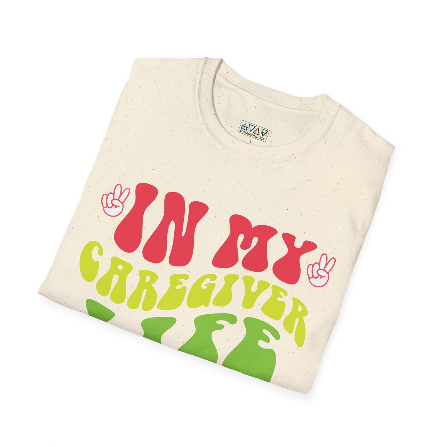 Caregiver Life Era T-Shirt, Unisex Softstyle Tee, Gift for Caregivers, Funny Caregiver Appreciation Shirt, Comfortable Everyday Wear,