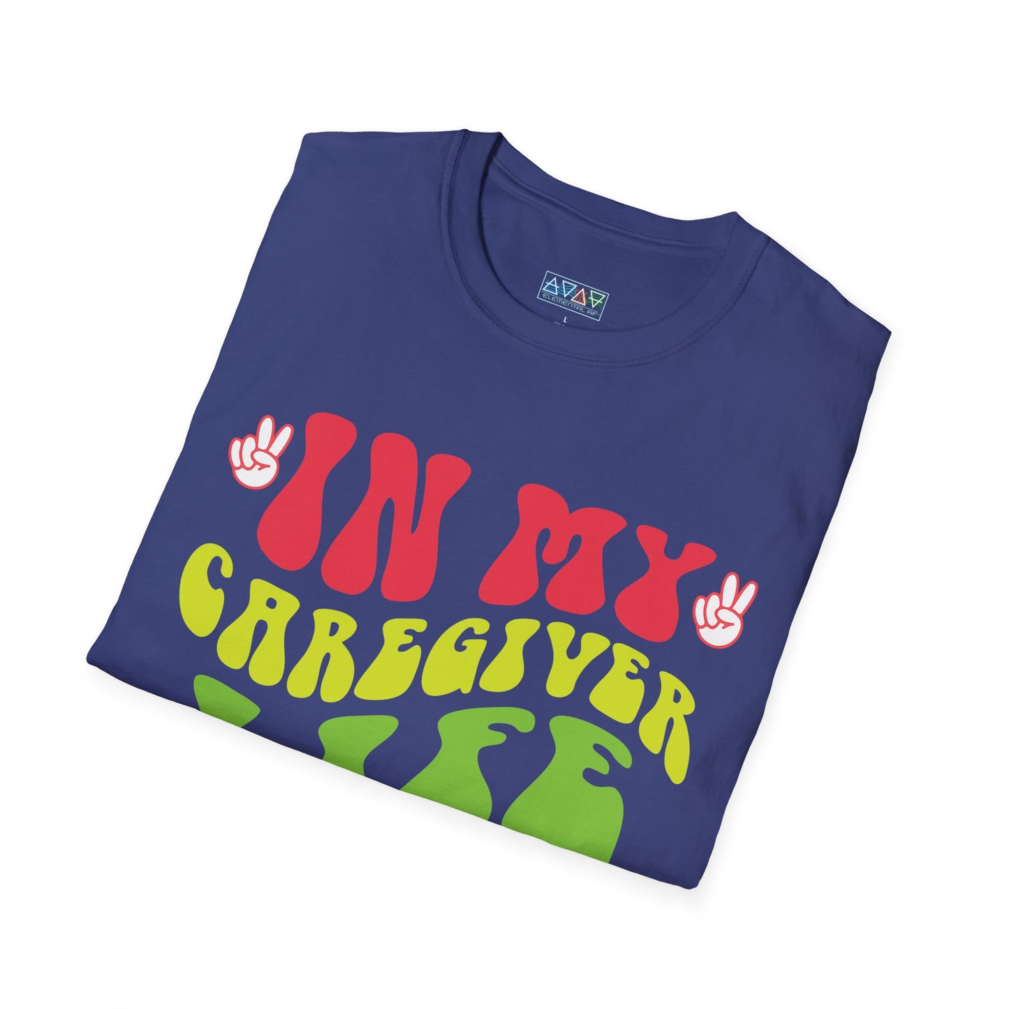 Caregiver Life Era T-Shirt, Unisex Softstyle Tee, Gift for Caregivers, Funny Caregiver Appreciation Shirt, Comfortable Everyday Wear,