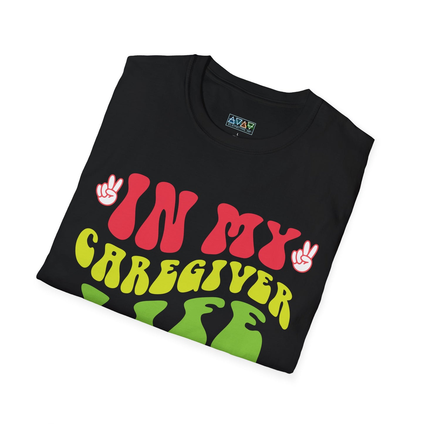 Caregiver Life Era T-Shirt, Unisex Softstyle Tee, Gift for Caregivers, Funny Caregiver Appreciation Shirt, Comfortable Everyday Wear,