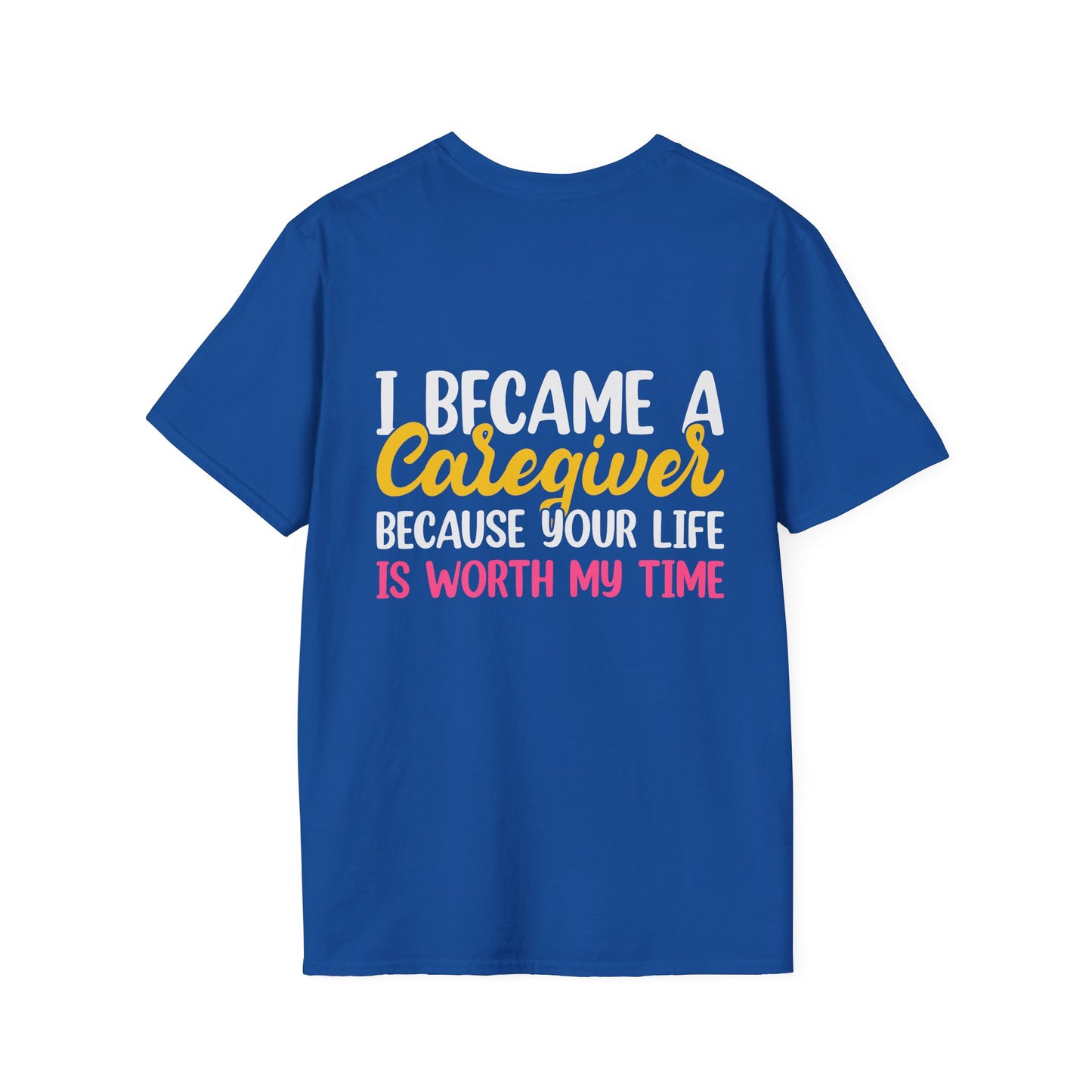 Caregiver Appreciation T-Shirt, Gift for Nurses or Healthcare Workers, Caregiver Life Tee, Supportive Quote Shirt, Nursing Humor Shirt,