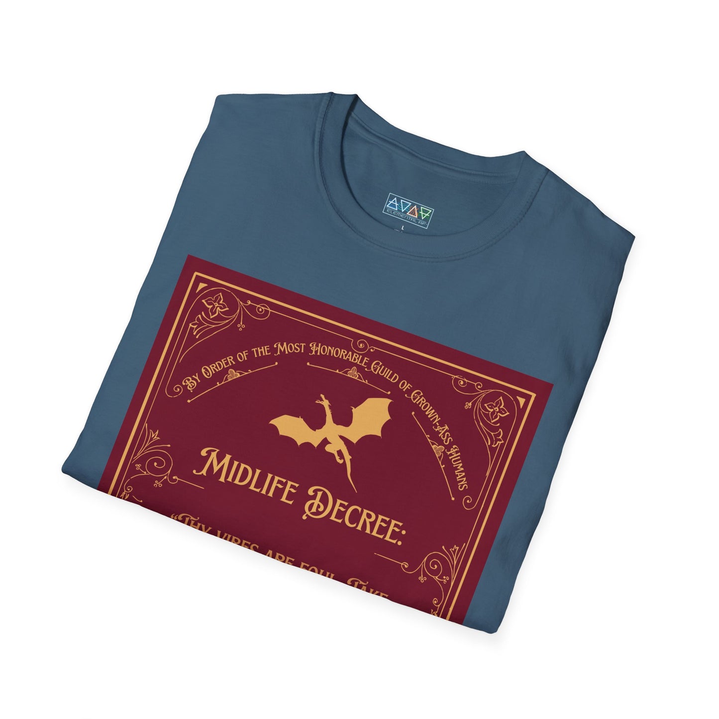 Funny Quote Unisex T-Shirt - Midlife Decree - Thy Vibes are Foul