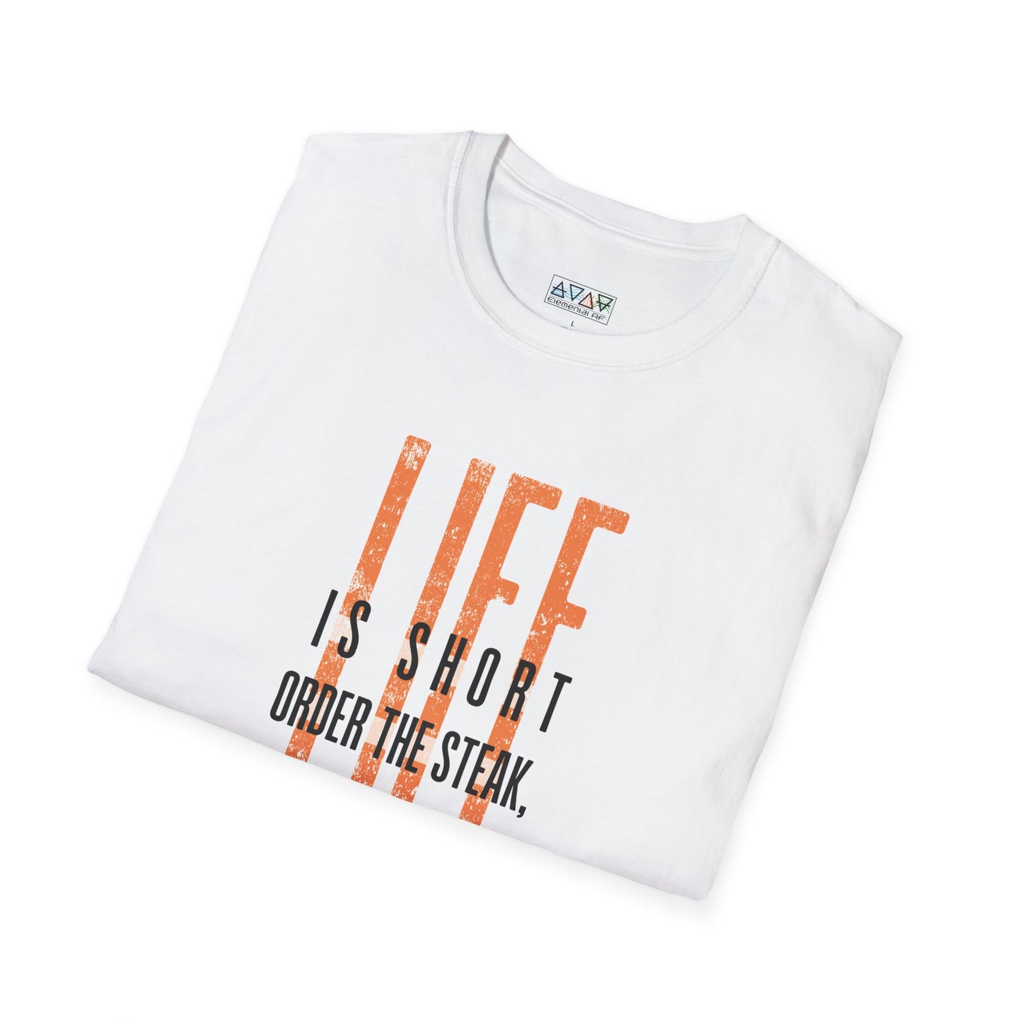 Mid-Life Motivational Quote T-Shirt, Unisex Inspirational Tee, Life Shirt, Order the Steak, Ditch the Crisis, Perfect for Everyday Wear