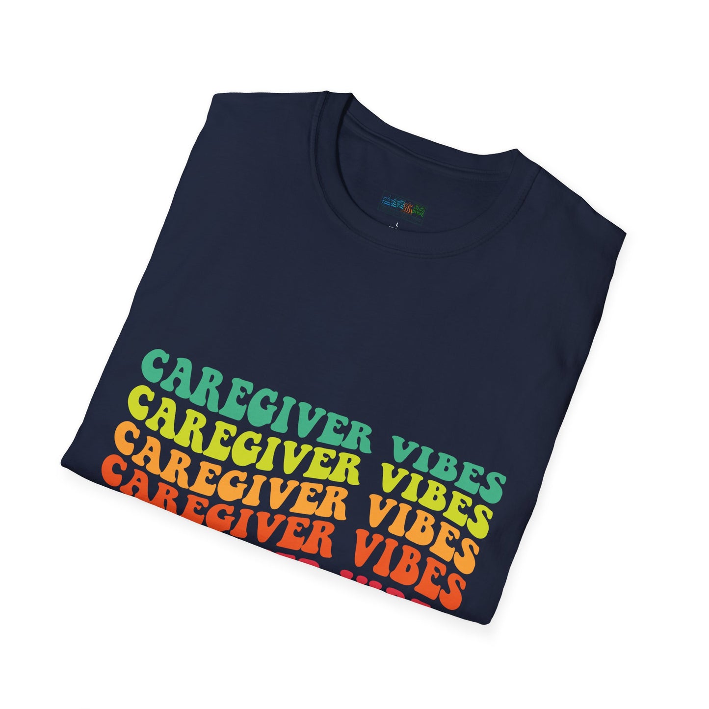 Caregiver Vibes Unisex Softstyle T-Shirt, Supportive Gift for Nurses, Relaxed Casual Tee, Perfect for Caregivers, Healthcare Appreciation