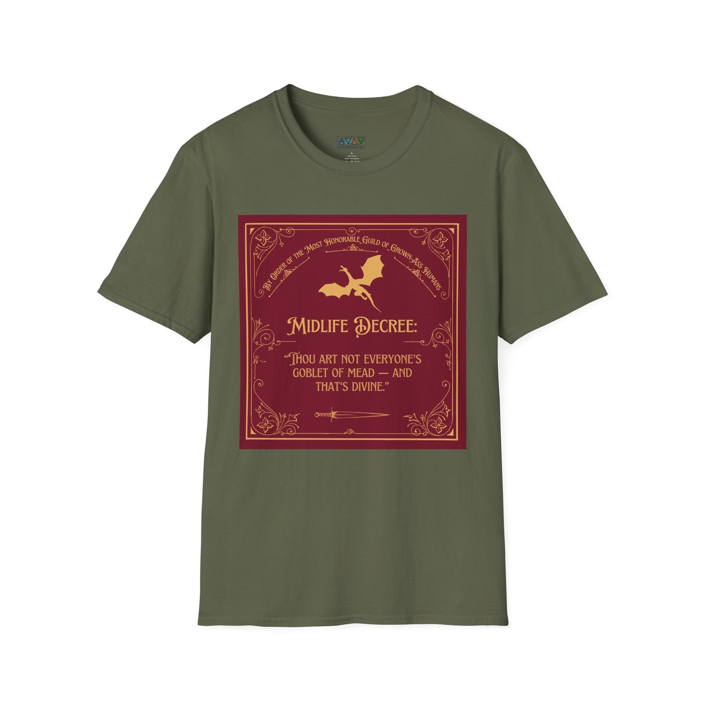 Funny Quote Unisex T-Shirt - Midlife Decree - Thou art not everyone's goblet of mead