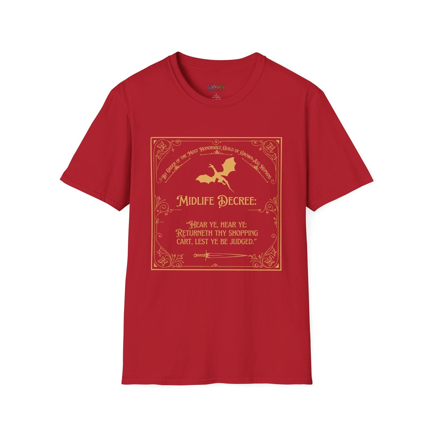 Funny Quote Unisex T-Shirt - Midlife Decree - Returneth thy shopping cart - Middle Ages meets Mid-Life