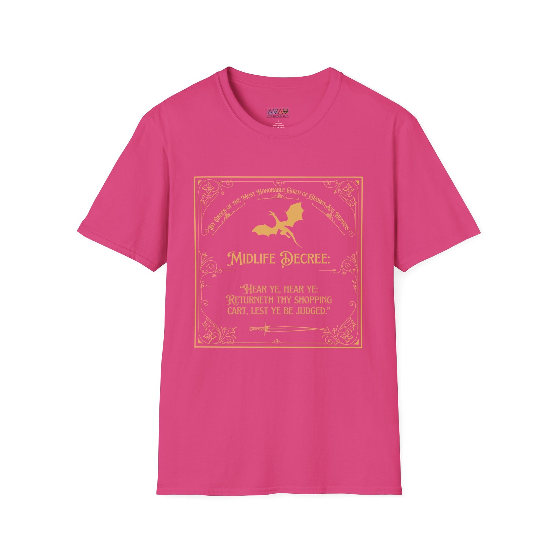 Funny Quote Unisex T-Shirt - Midlife Decree - Returneth thy shopping cart - Middle Ages meets Mid-Life