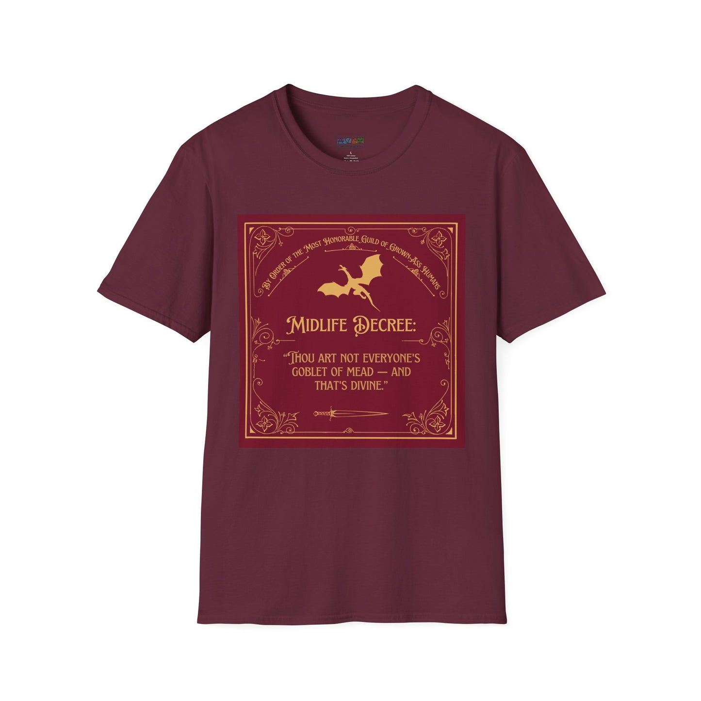 Funny Quote Unisex T-Shirt - Midlife Decree - Thou art not everyone's goblet of mead