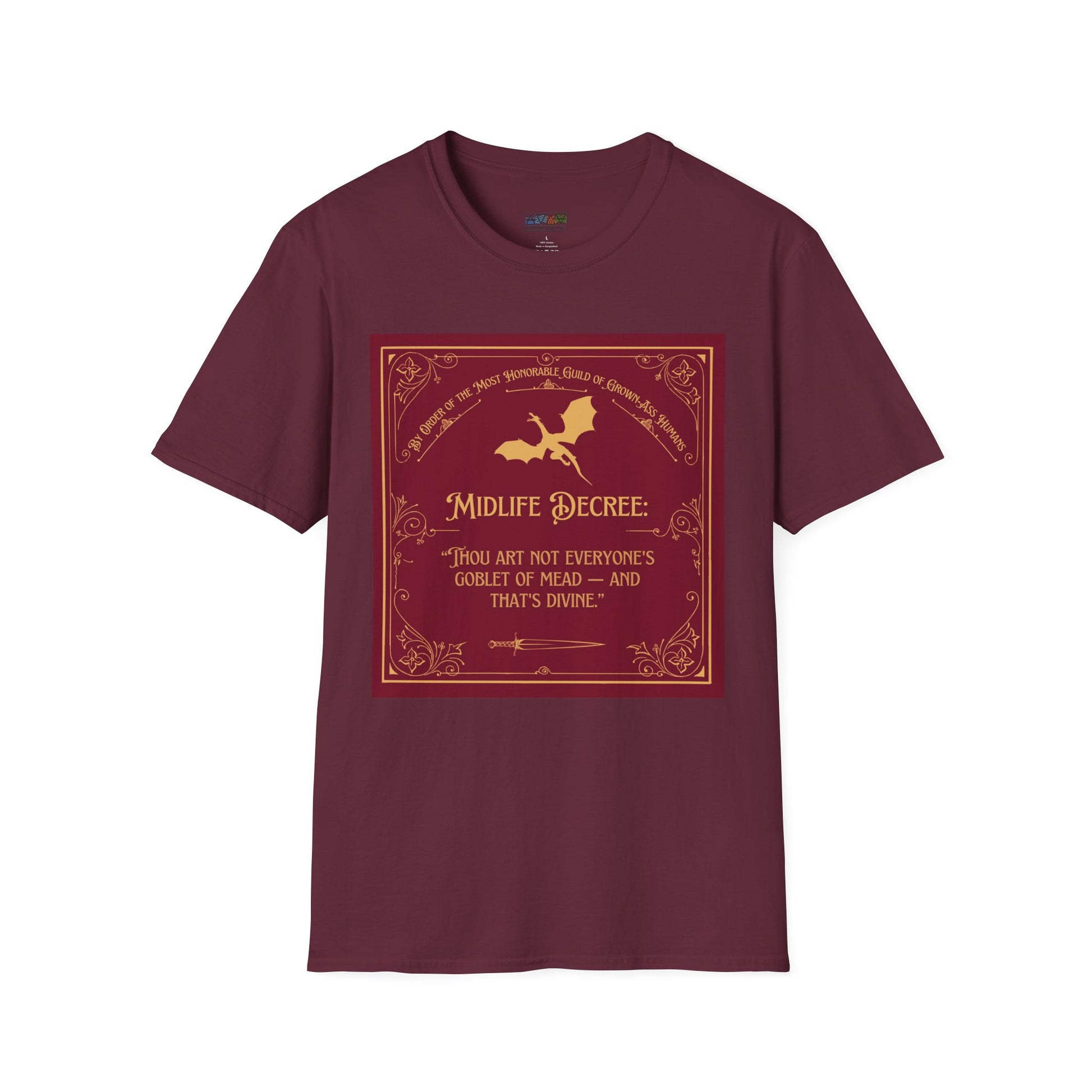 Funny Quote Unisex T-Shirt - Midlife Decree - Thou art not everyone's goblet of mead