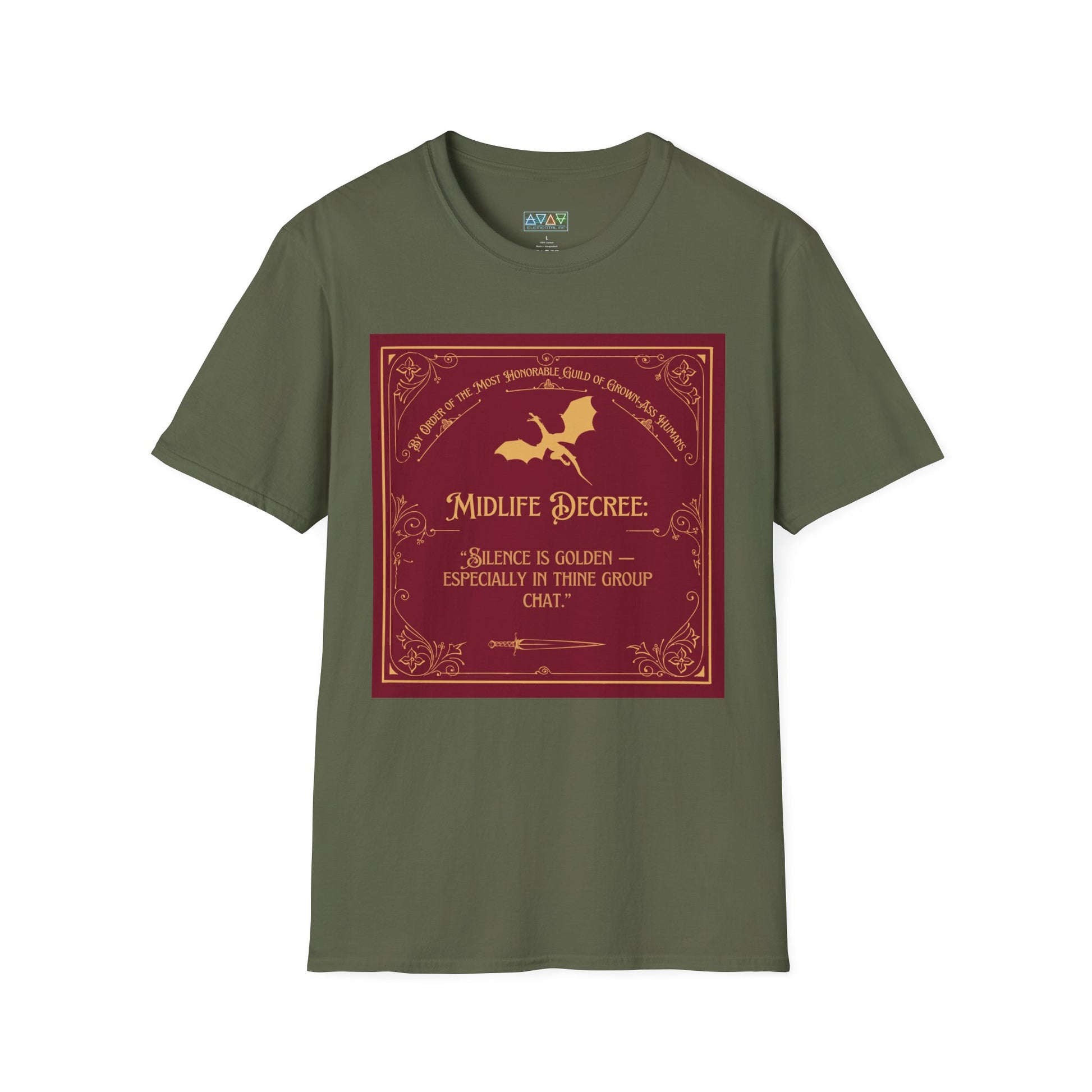Midlife Decree - Silence is Golden - Funny Quote Unisex T-Shirt -