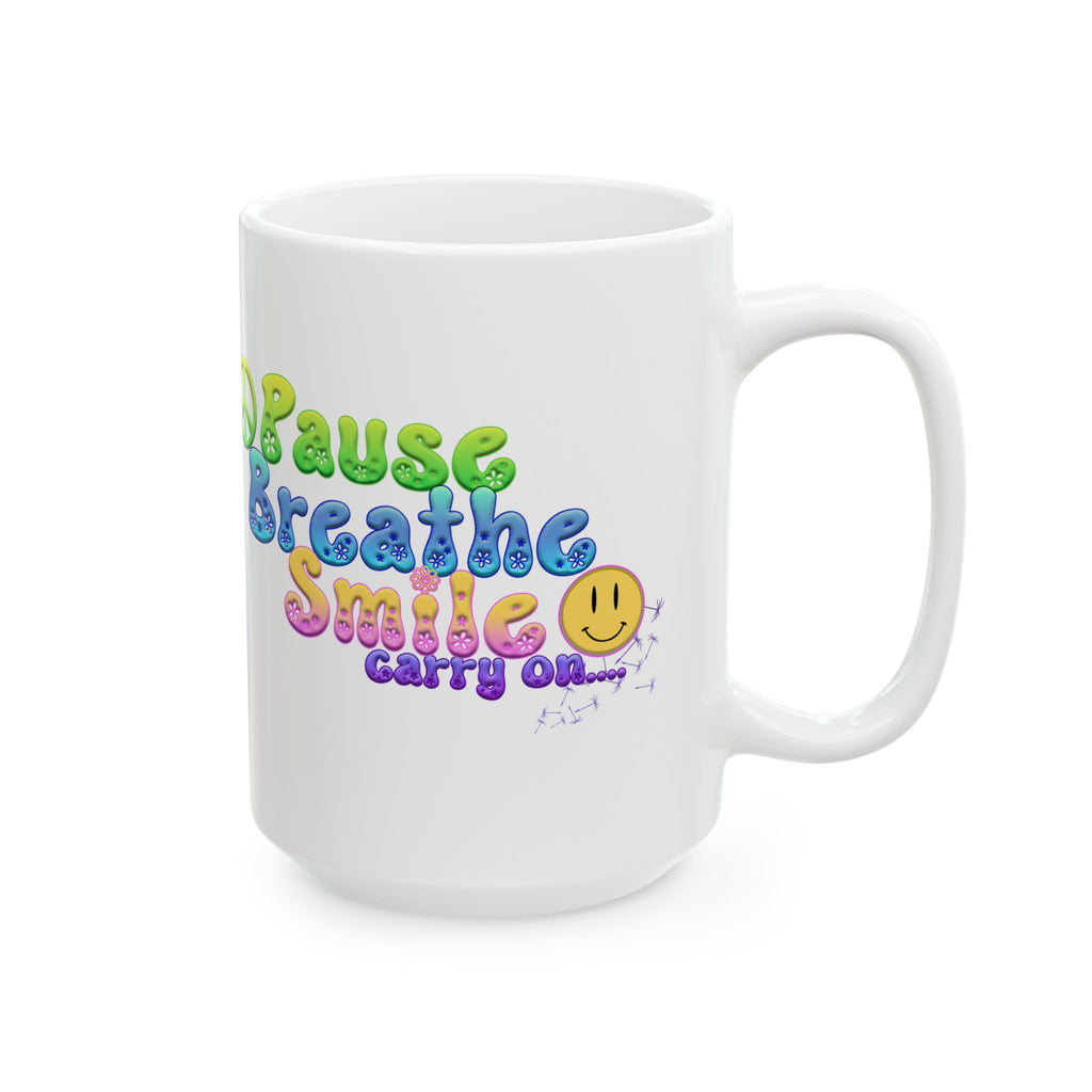 Motivational Ceramic Mug - "Pause Breathe Smile Carry On" Inspirational Gift, Home Office Decor, Self-Care Reminder