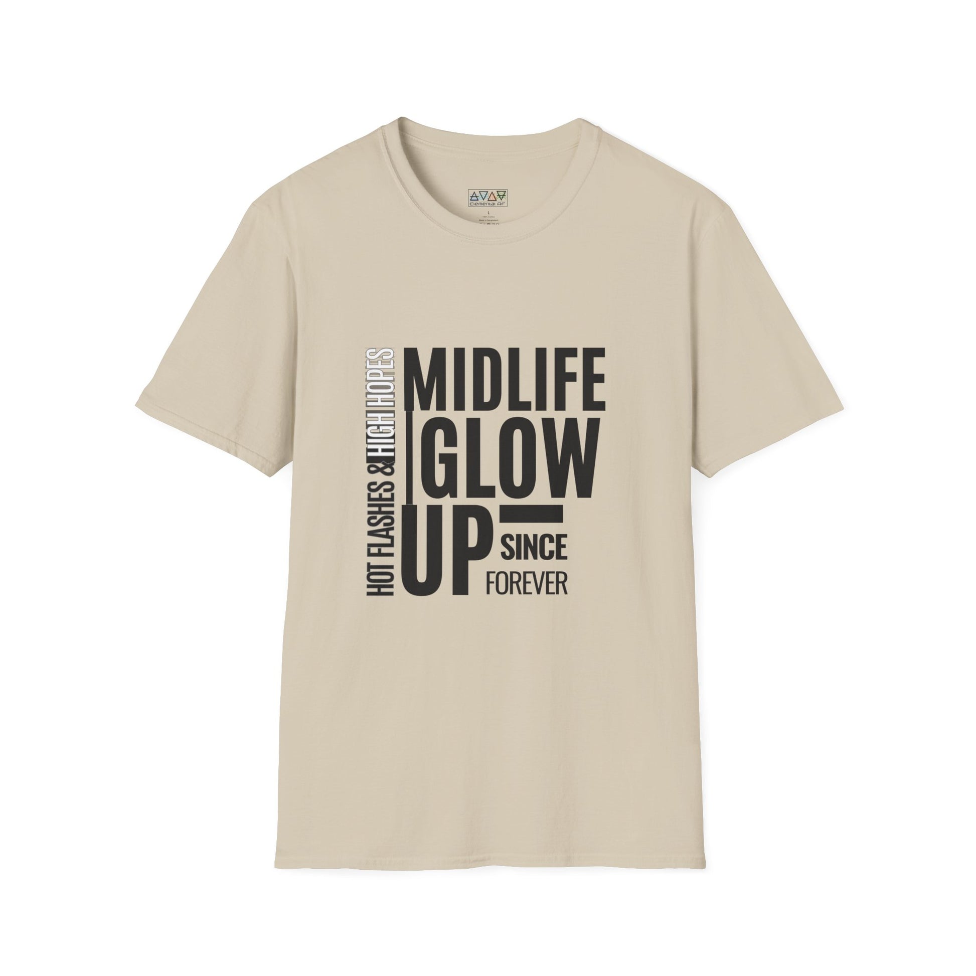 Midlife Glow Up T-Shirt - Funny Gift for Birthdays, Hot Flashes Relief, Casual Wear, Unisex Tee, Midlife Humor
