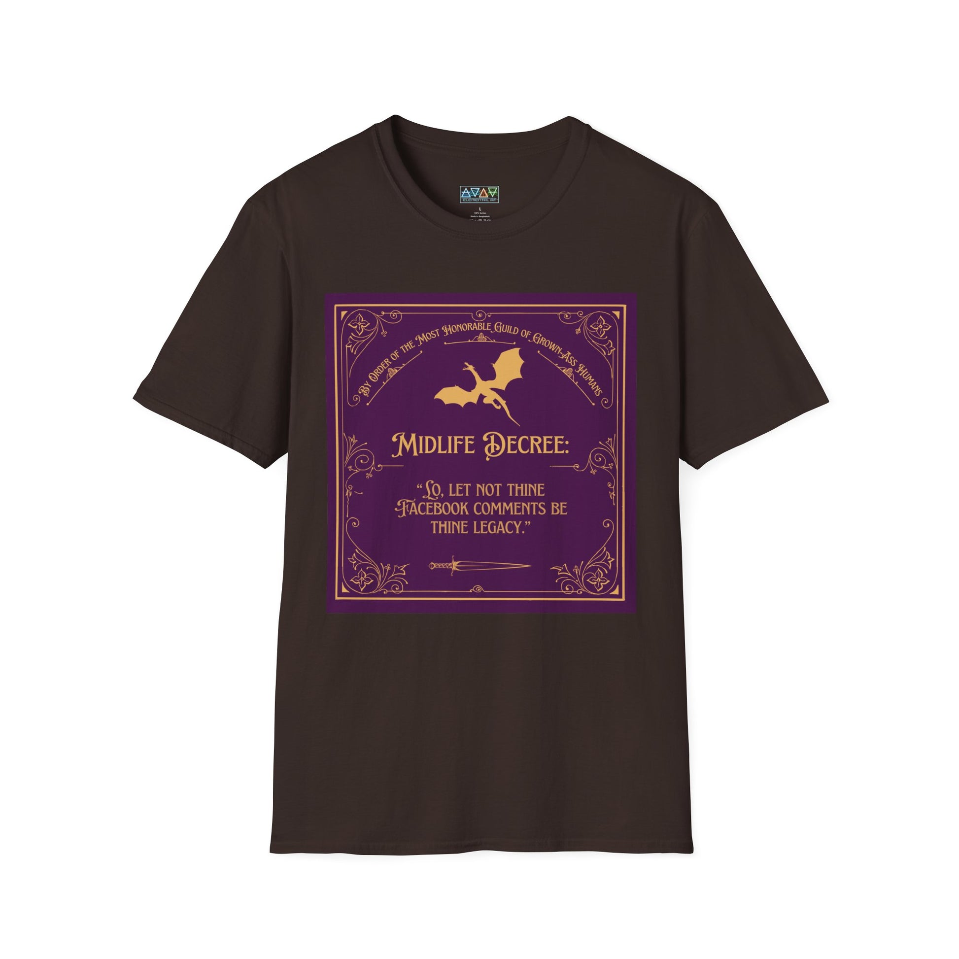 Funny Quote T-Shirt - Midlife Decree - Let not thine Facebook comments be thine legacy