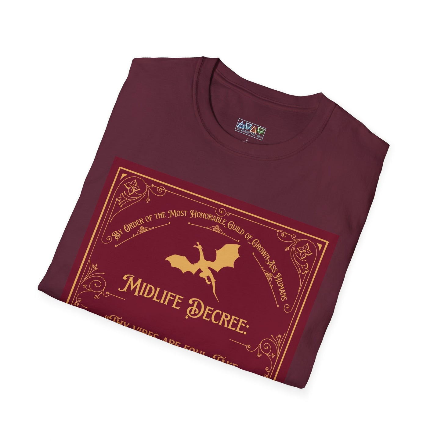 Funny Quote Unisex T-Shirt - Midlife Decree - Thy Vibes are Foul