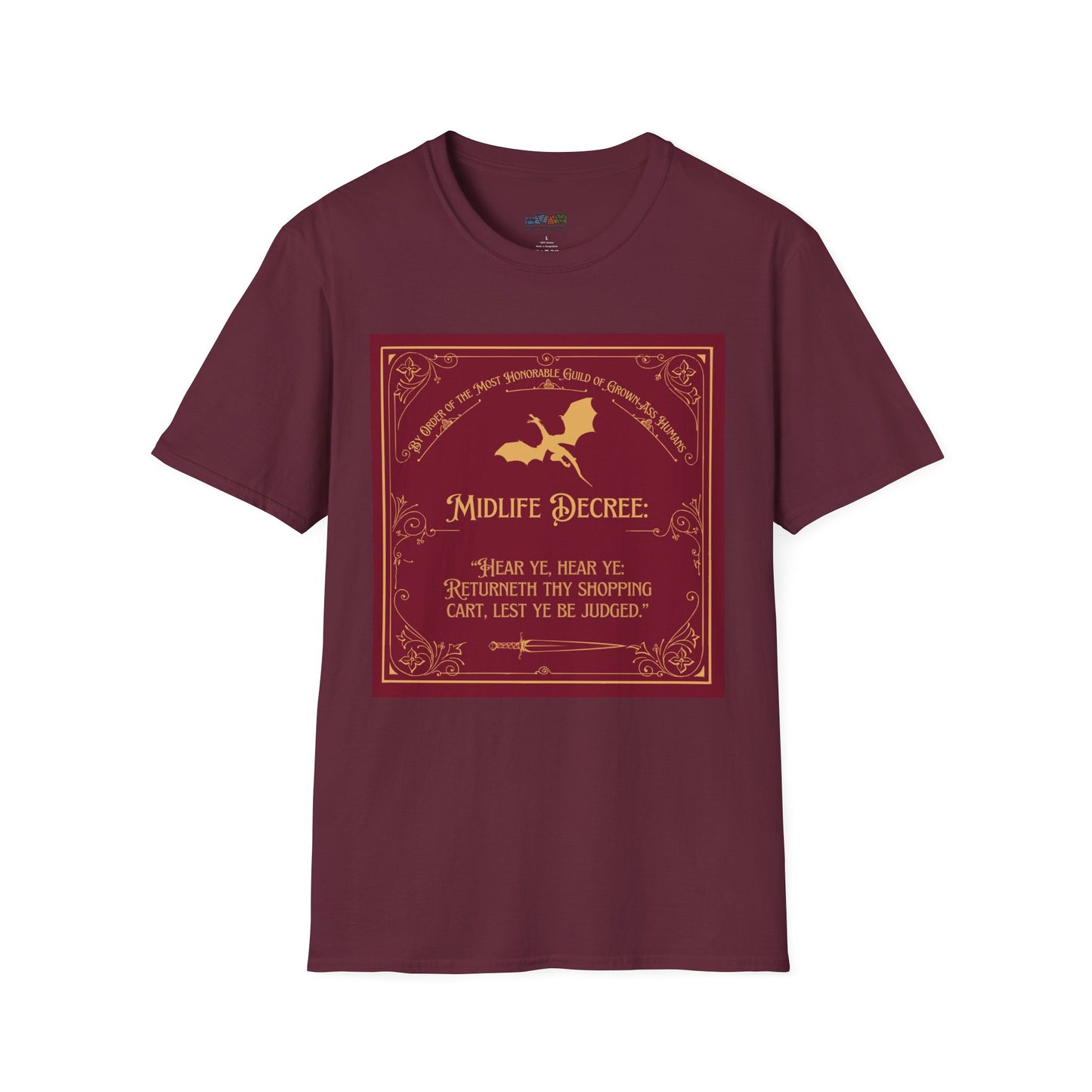 Funny Quote Unisex T-Shirt - Midlife Decree - Returneth thy shopping cart - Middle Ages meets Mid-Life