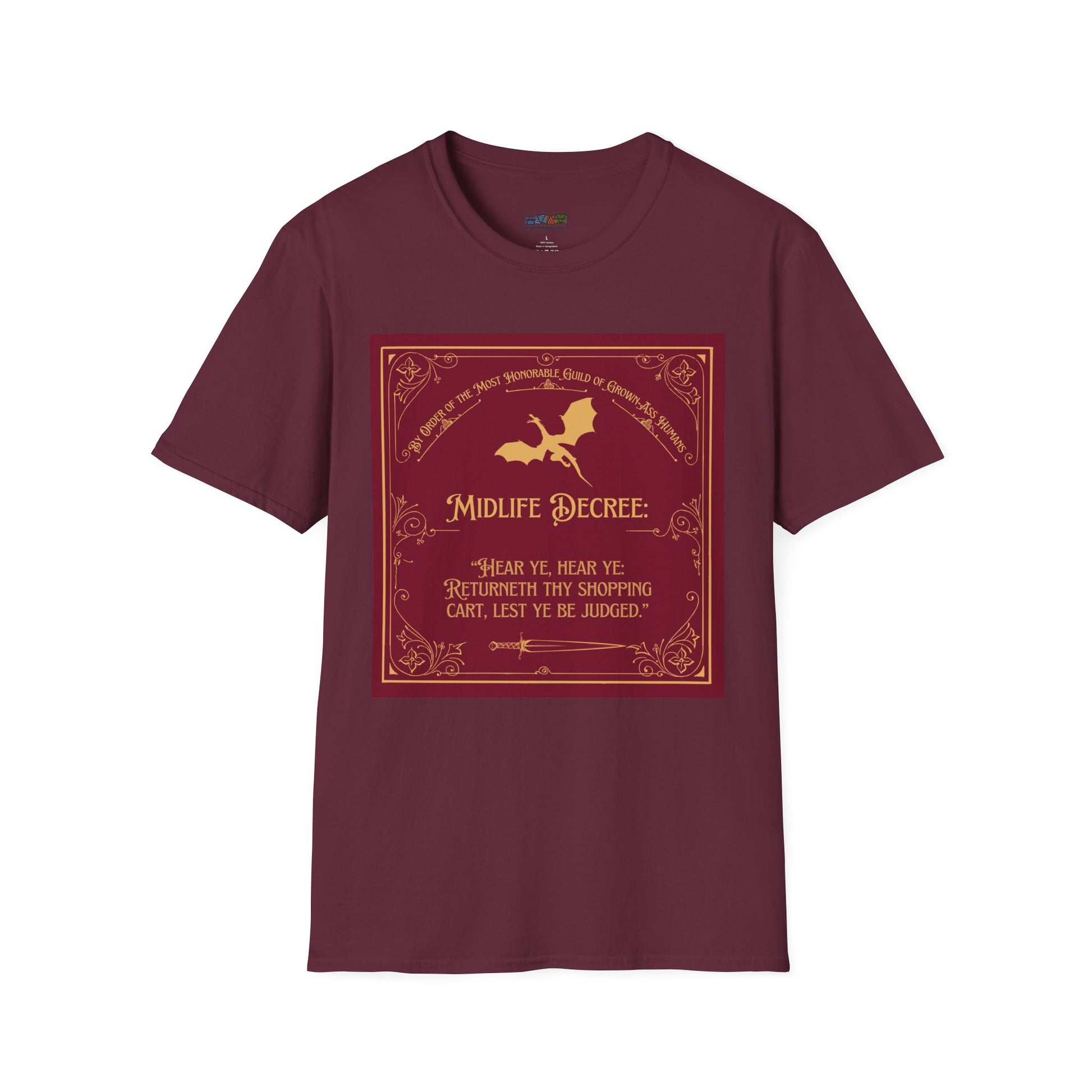 Funny Quote Unisex T-Shirt - Midlife Decree - Returneth thy shopping cart - Middle Ages meets Mid-Life