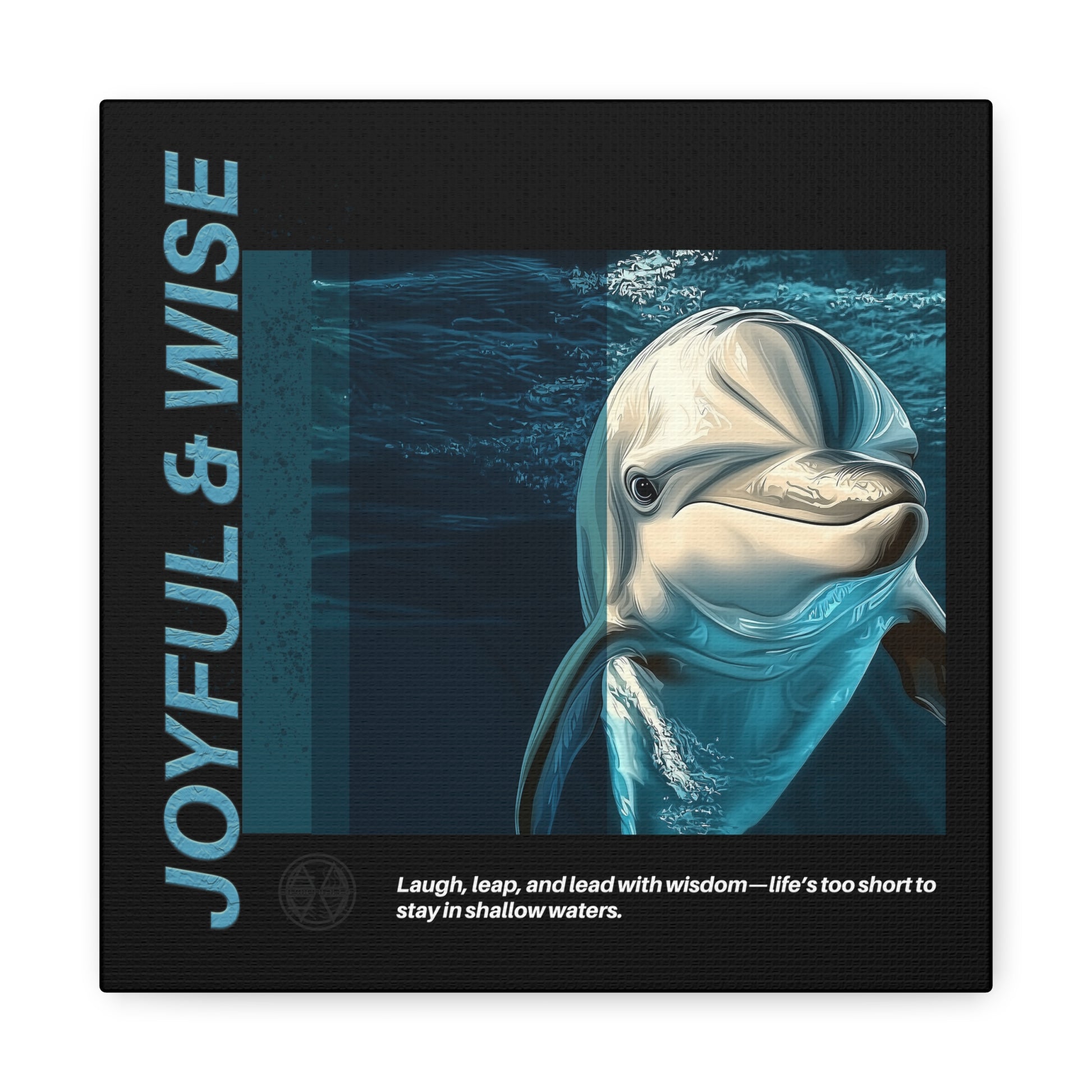Inspirational Dolphin Canvas Art, Joyful & Wise Wall Decor, Motivational Home Decor, Ocean-Themed Gift, Abstract Animal Artwork, Nautical