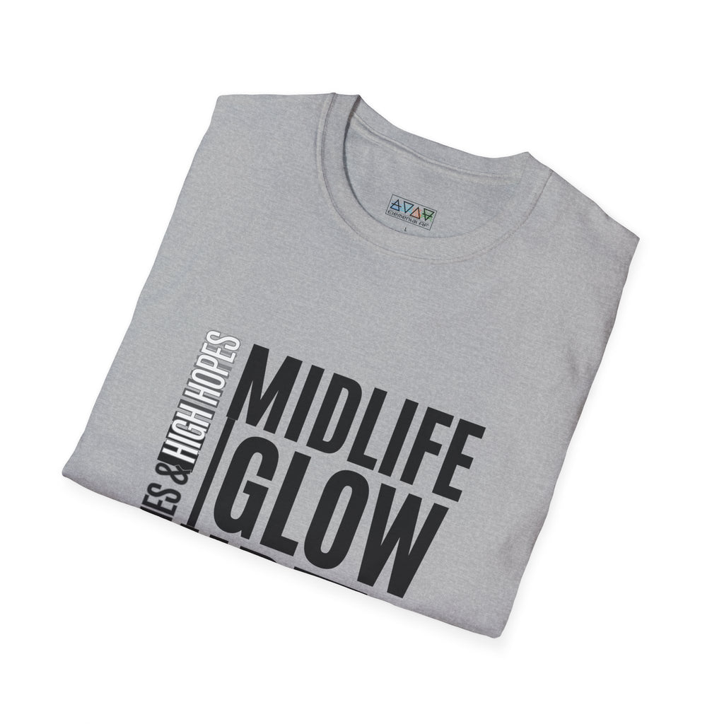 Midlife Glow Up T-Shirt - Funny Gift for Birthdays, Hot Flashes Relief, Casual Wear, Unisex Tee, Midlife Humor