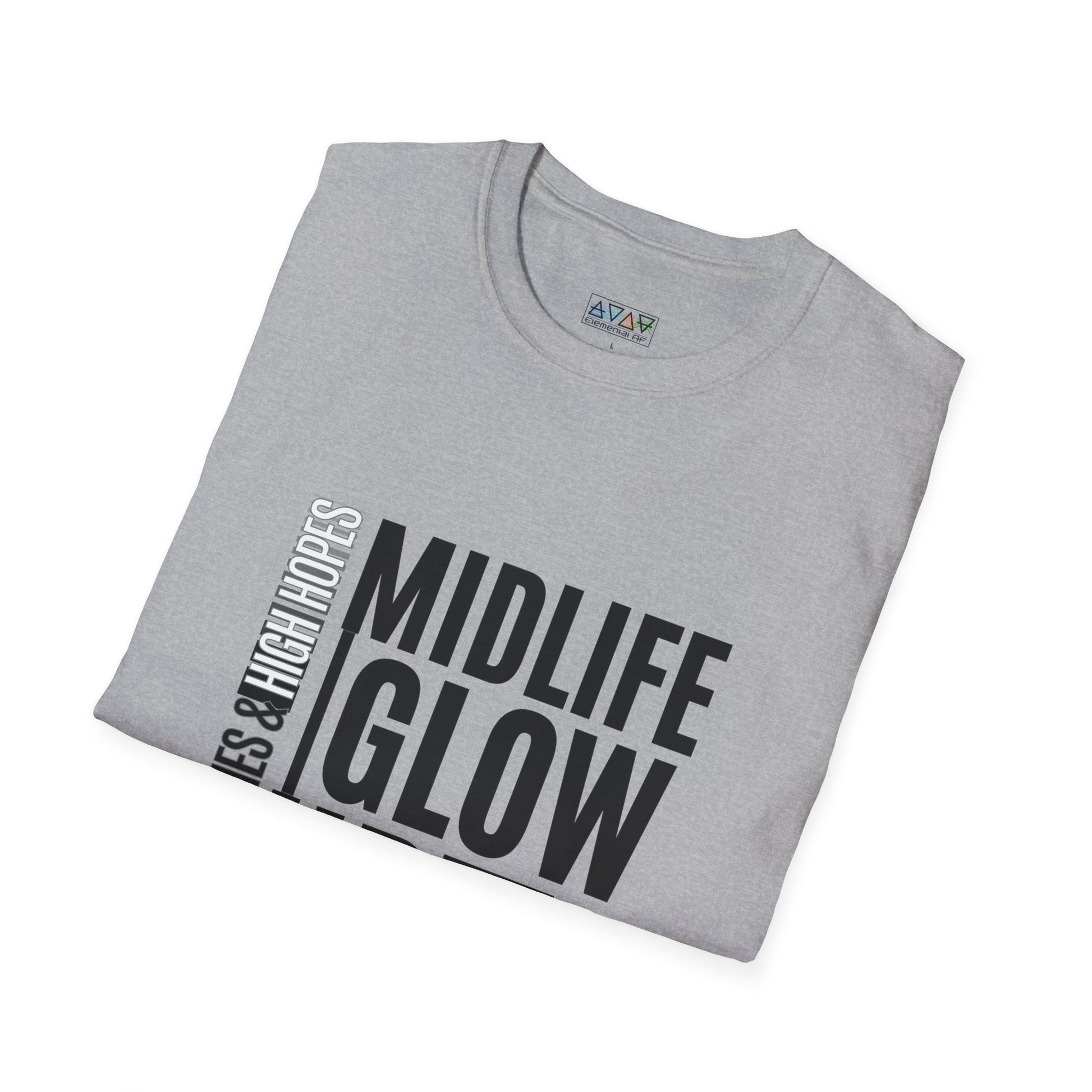 Midlife Glow Up T-Shirt - Funny Gift for Birthdays, Hot Flashes Relief, Casual Wear, Unisex Tee, Midlife Humor
