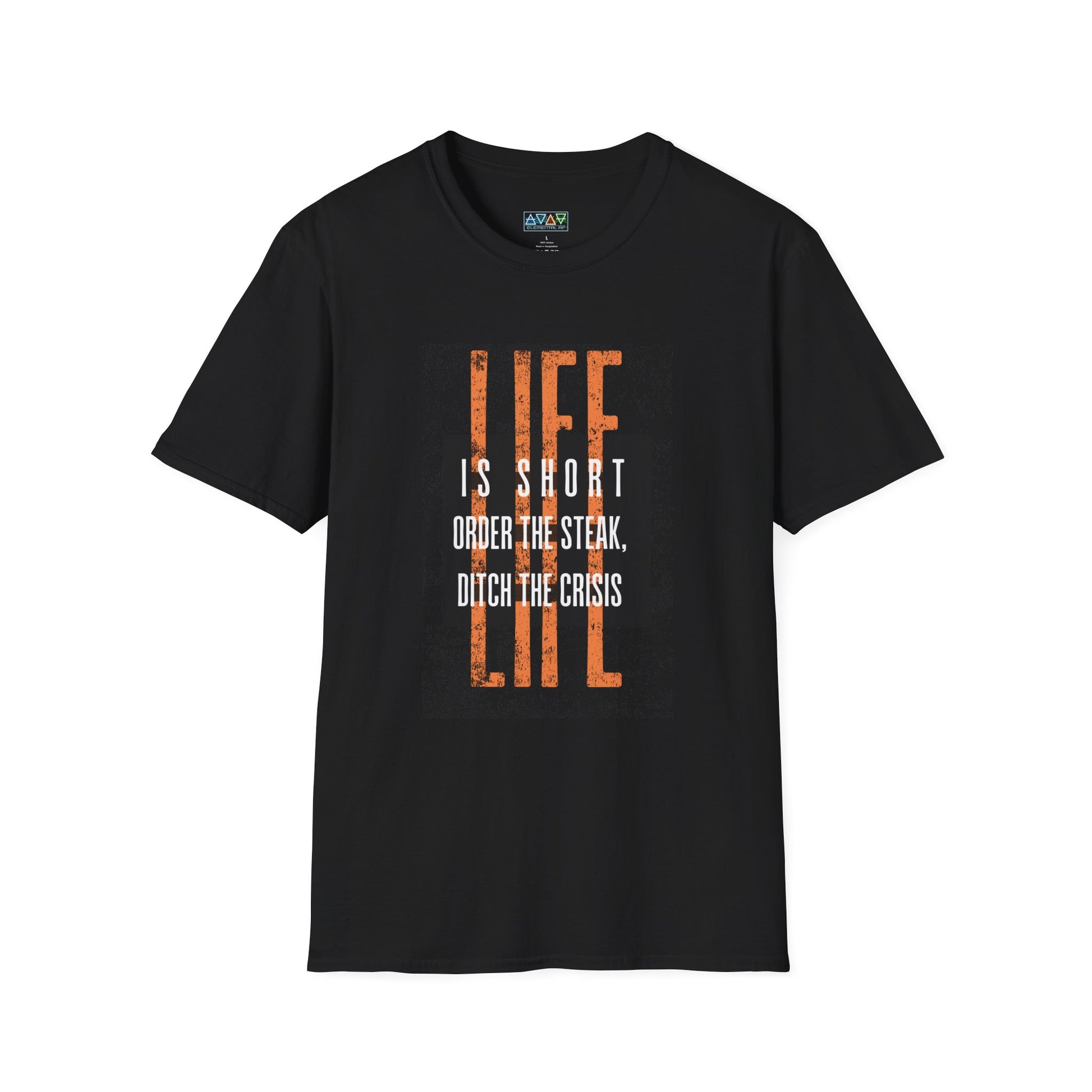 Mid-Life Motivational Quote T-Shirt, Unisex Inspirational Tee, Life Shirt, Order the Steak, Ditch the Crisis, Perfect for Everyday Wear