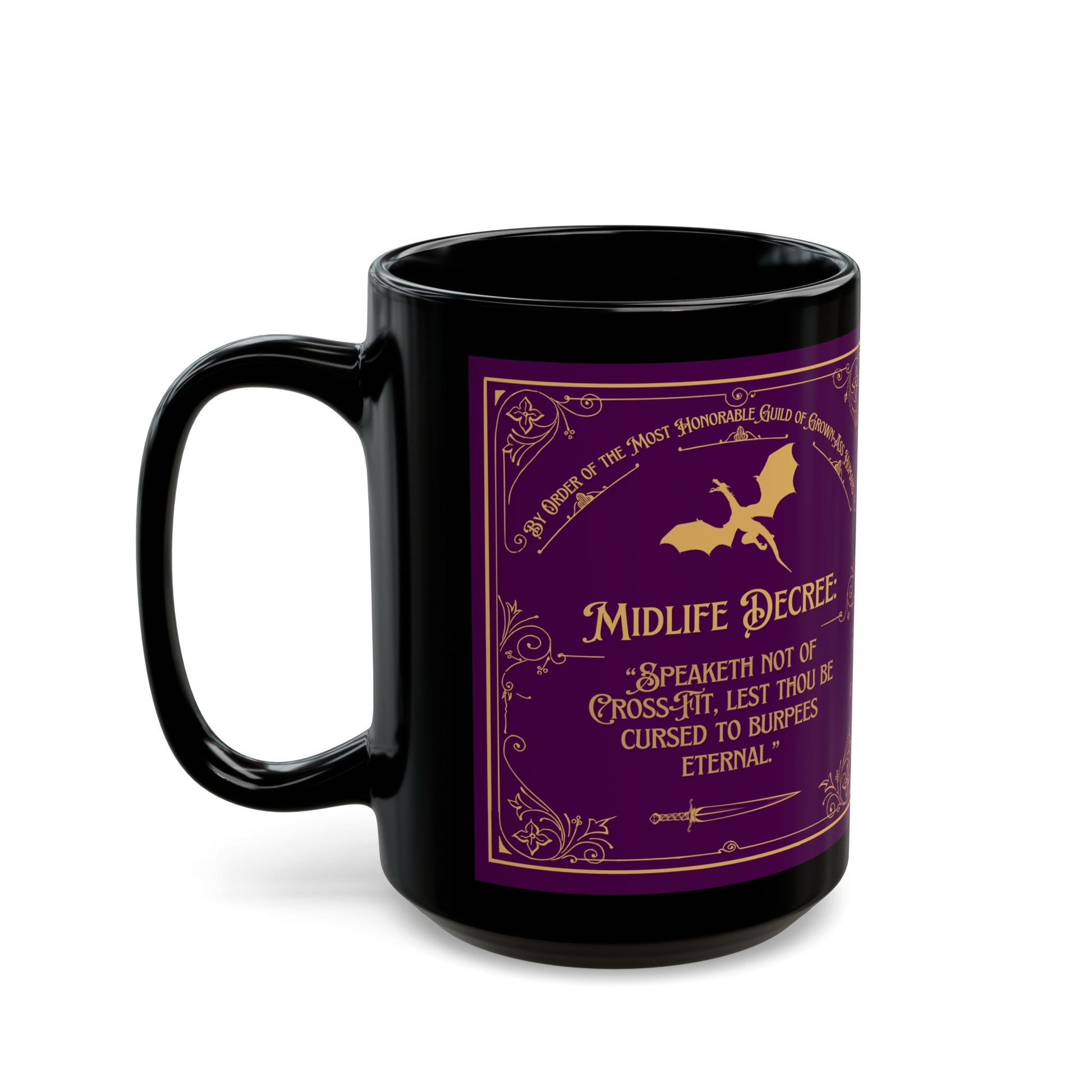 Midlife Decree Black Mug - Perfect for Burpee-Free Sipping | Funny Gift for Birthdays and Celebrations