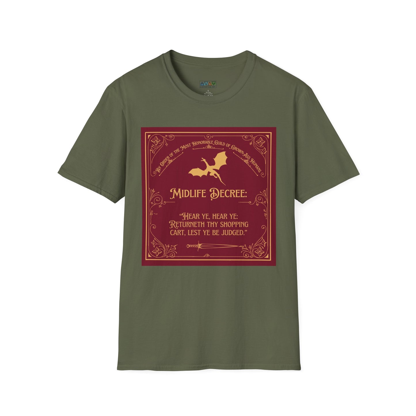 Funny Quote Unisex T-Shirt - Midlife Decree - Returneth thy shopping cart - Middle Ages meets Mid-Life