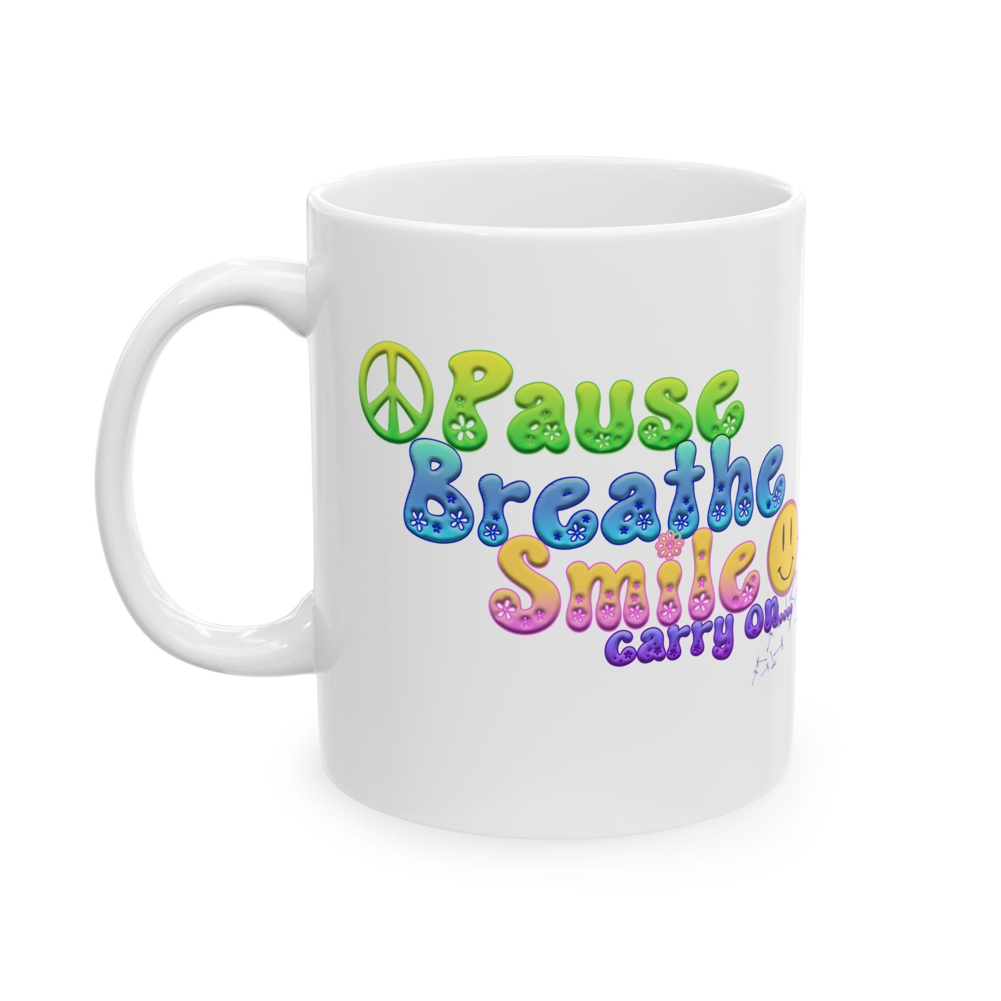 Motivational Ceramic Mug - "Pause Breathe Smile Carry On" Inspirational Gift, Home Office Decor, Self-Care Reminder