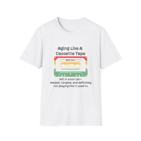 Nostalgic 90s T-Shirt, Aging Like A Cassette Tape Tee, Retro Music Lover Gift, Funny Unisex Shirt, Vintage Style Apparel, Great for