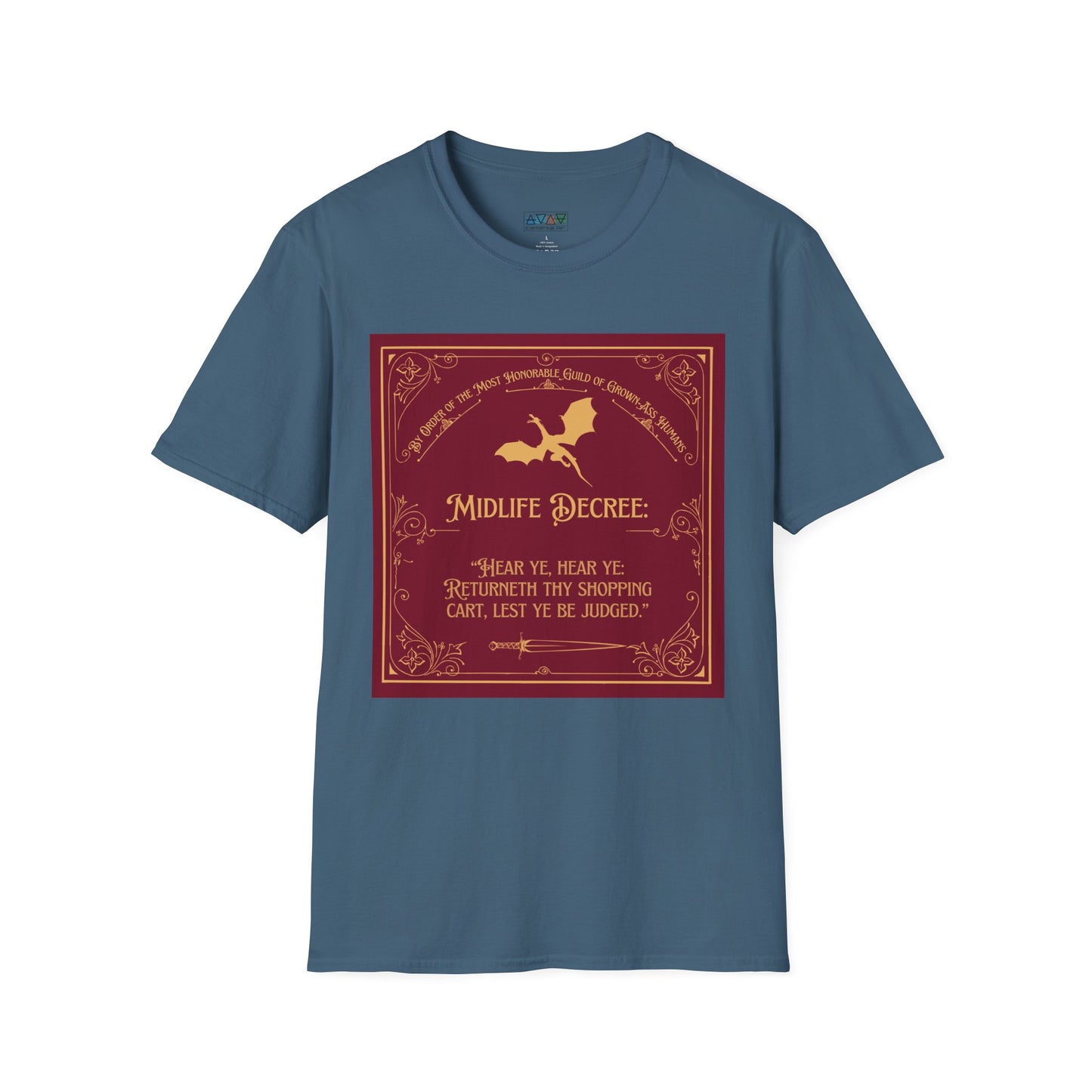 Funny Quote Unisex T-Shirt - Midlife Decree - Returneth thy shopping cart - Middle Ages meets Mid-Life