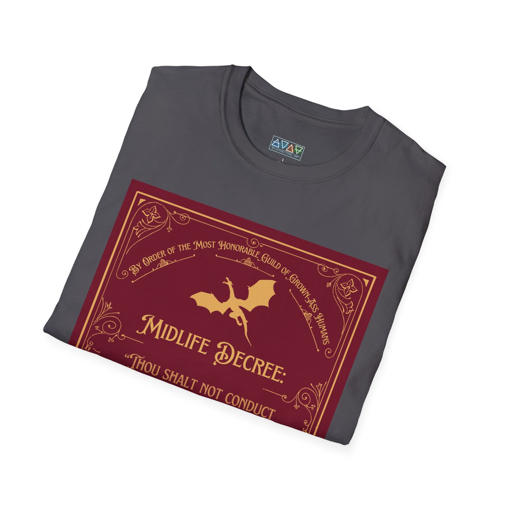 Funny Quote Unisex T-Shirt - Midlife Decree - Thou shalt not conduct thyself in the manner of a douche canoe