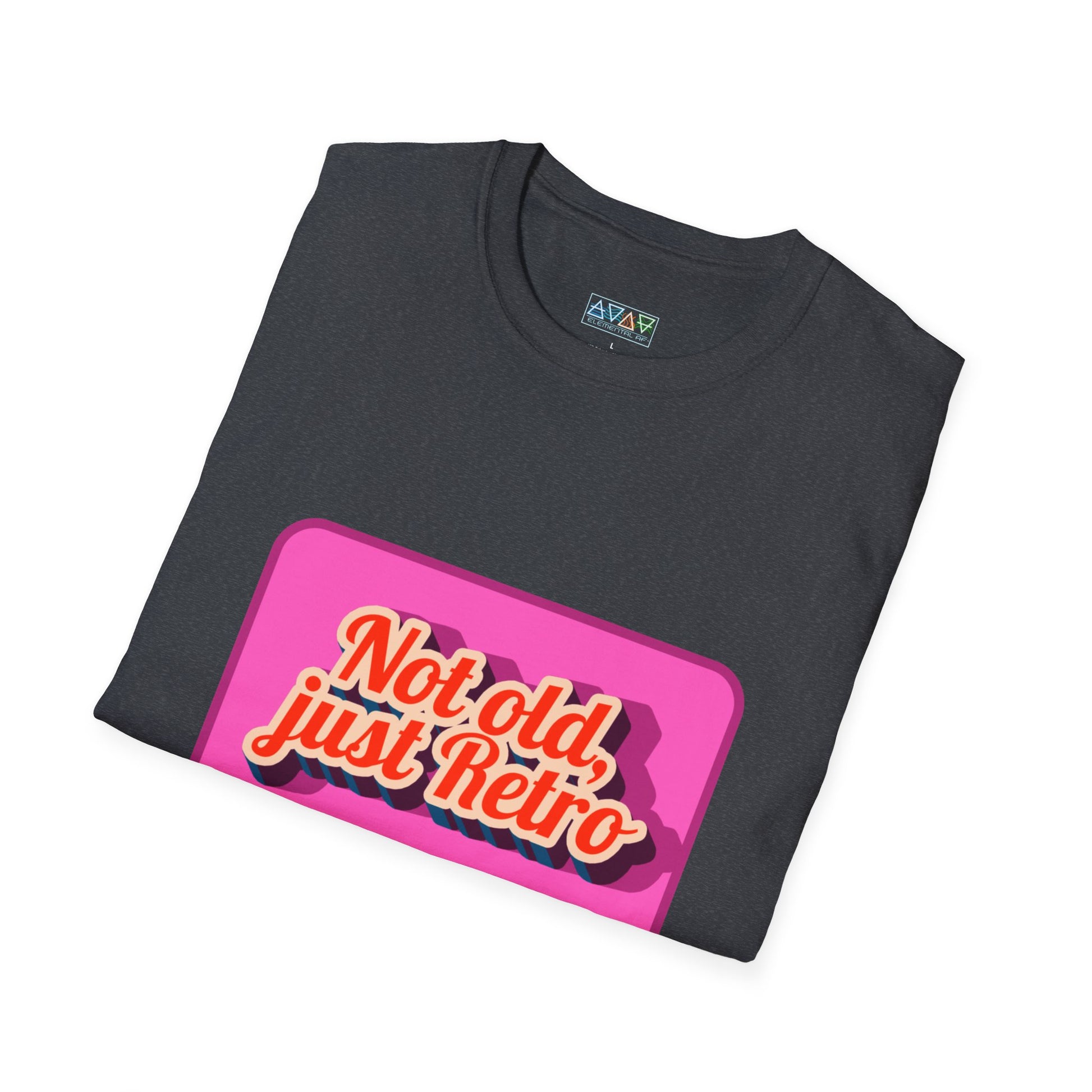 Not old, just Retro Unisex T-Shirt, Funny Vintage Style Tee, Cool Graphic Shirt, Midlife, Classic Apparel