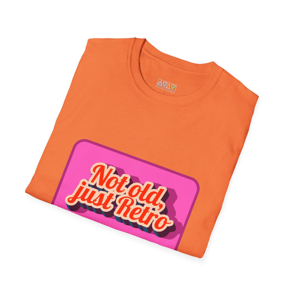 Not old, just Retro Unisex T-Shirt, Funny Vintage Style Tee, Cool Graphic Shirt, Midlife, Classic Apparel