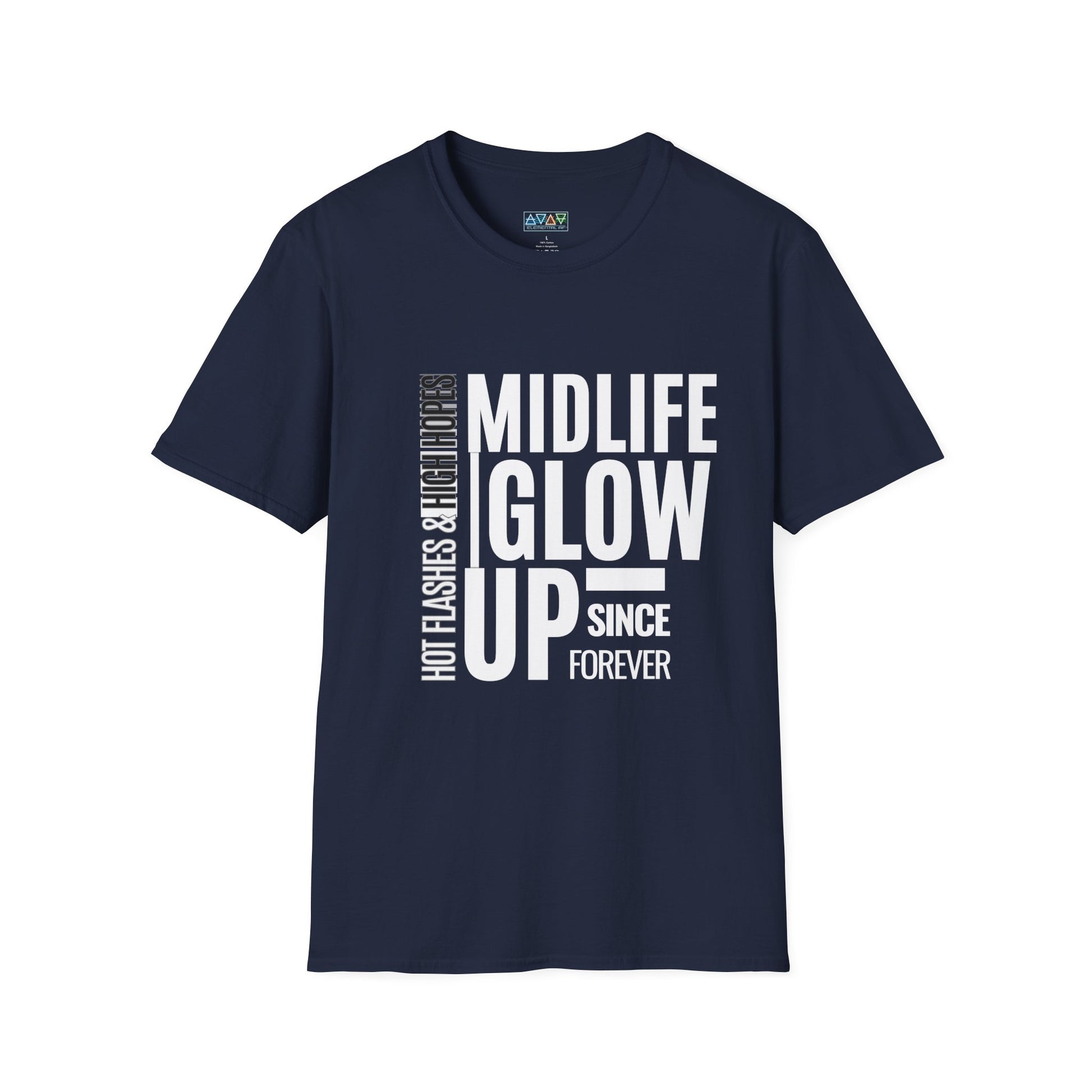 Midlife Glow Up T-Shirt - Funny Gift for Birthdays, Hot Flashes Relief, Casual Wear, Unisex Tee, Midlife Humor