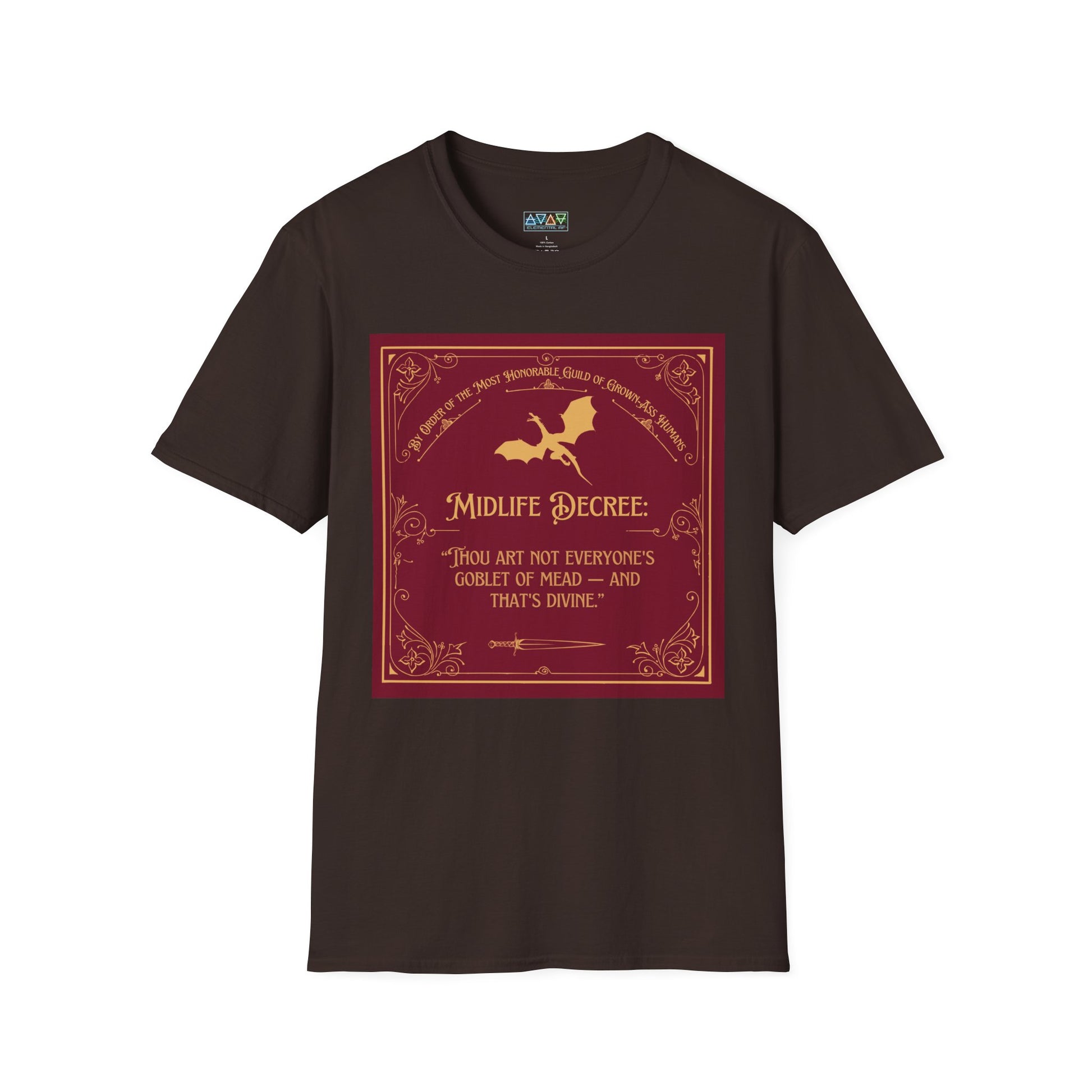 Funny Quote Unisex T-Shirt - Midlife Decree - Thou art not everyone's goblet of mead