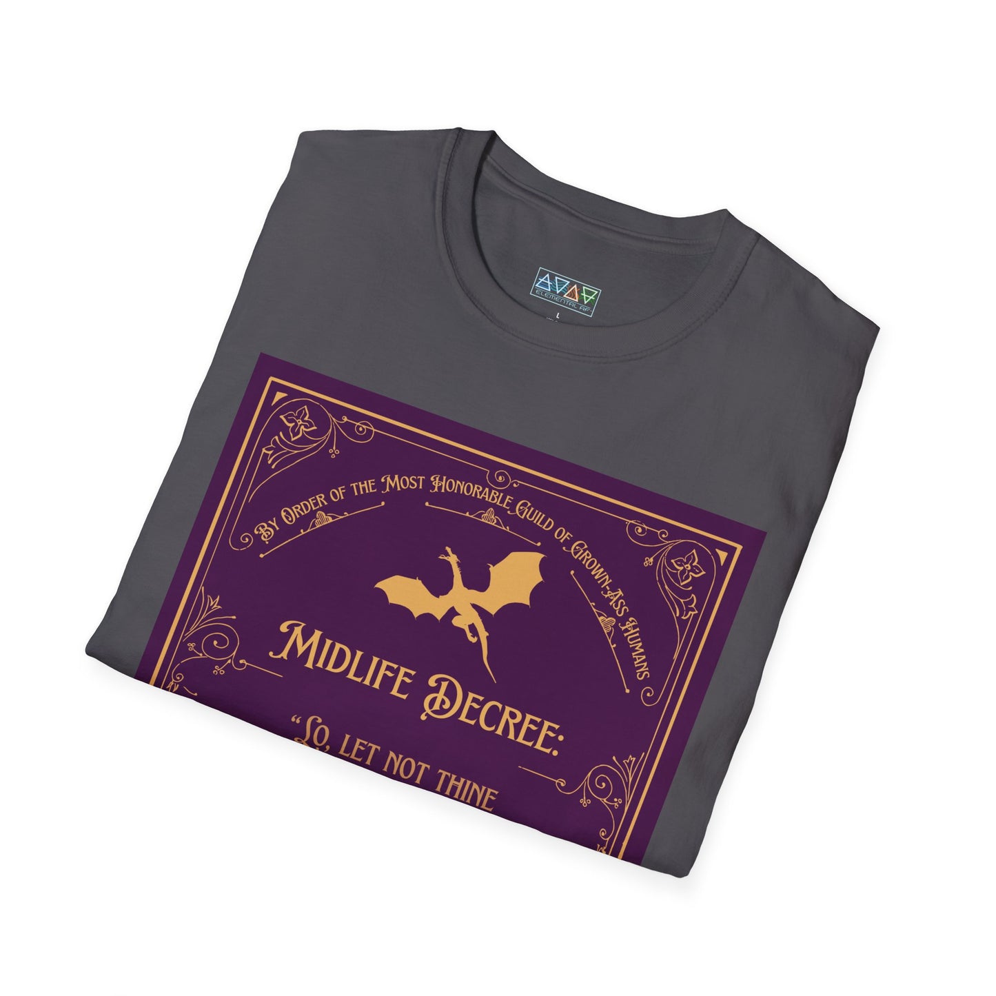 Funny Quote T-Shirt - Midlife Decree - Let not thine Facebook comments be thine legacy
