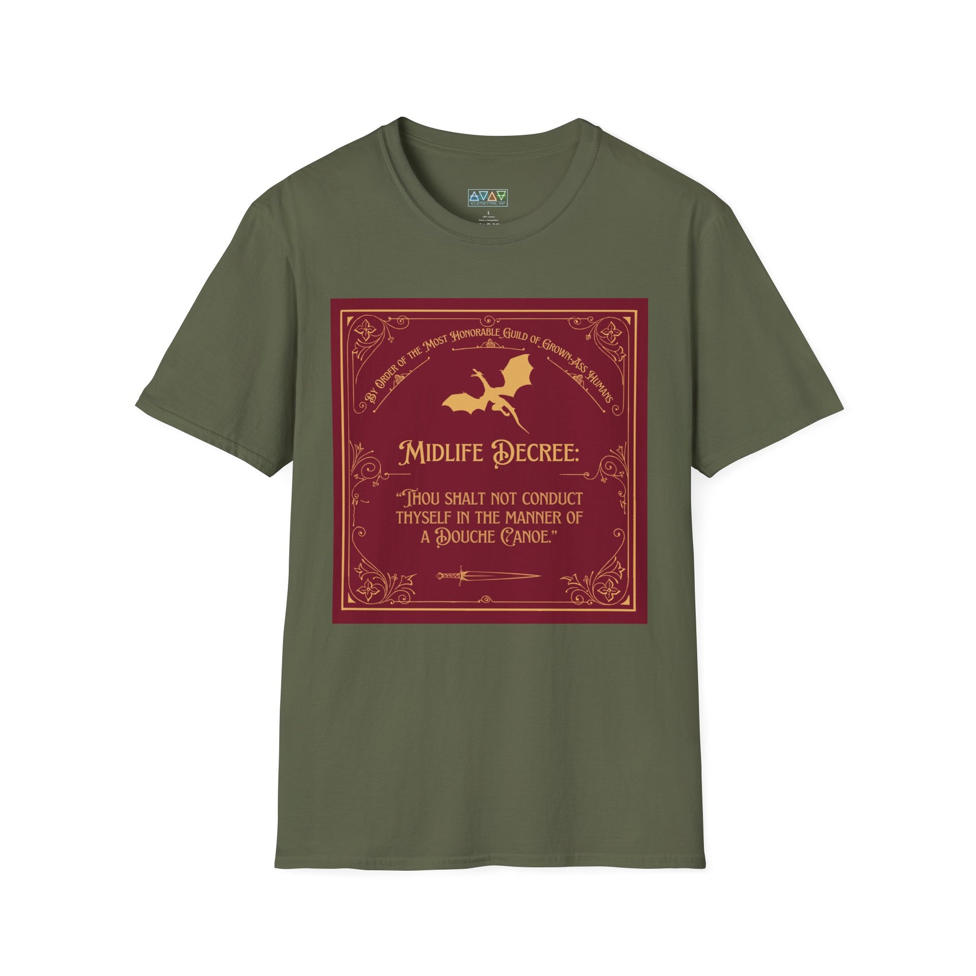 Funny Quote Unisex T-Shirt - Midlife Decree - Thou shalt not conduct thyself in the manner of a douche canoe