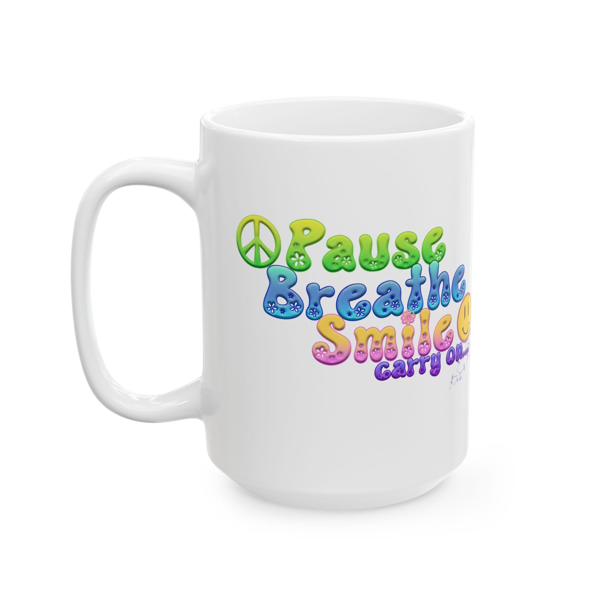 Motivational Ceramic Mug - "Pause Breathe Smile Carry On" Inspirational Gift, Home Office Decor, Self-Care Reminder