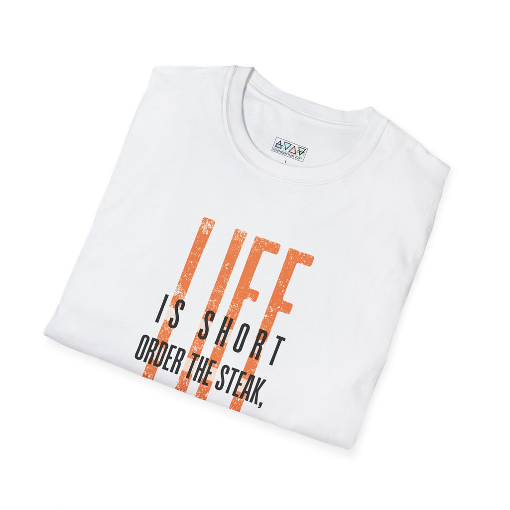 Mid-Life Motivational Quote T-Shirt, Unisex Inspirational Tee, Life Shirt, Order the Steak, Ditch the Crisis, Perfect for Everyday Wear