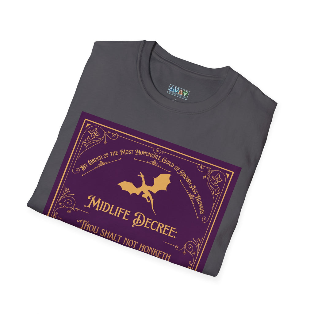 Funny Quote Unisex T-Shirt - Midlife Decree - Thou shalt not honk in rage