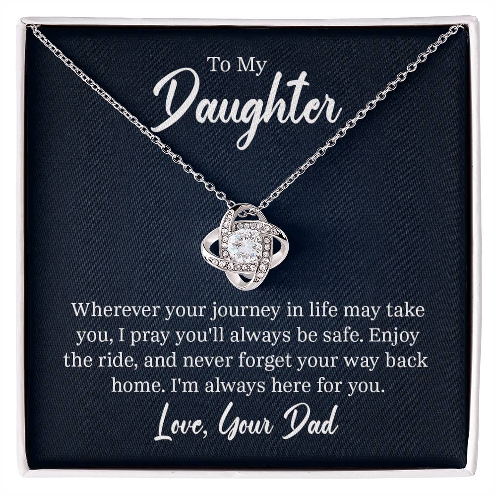 To my daughter - wherever your journey in life Love Knot Necklace
