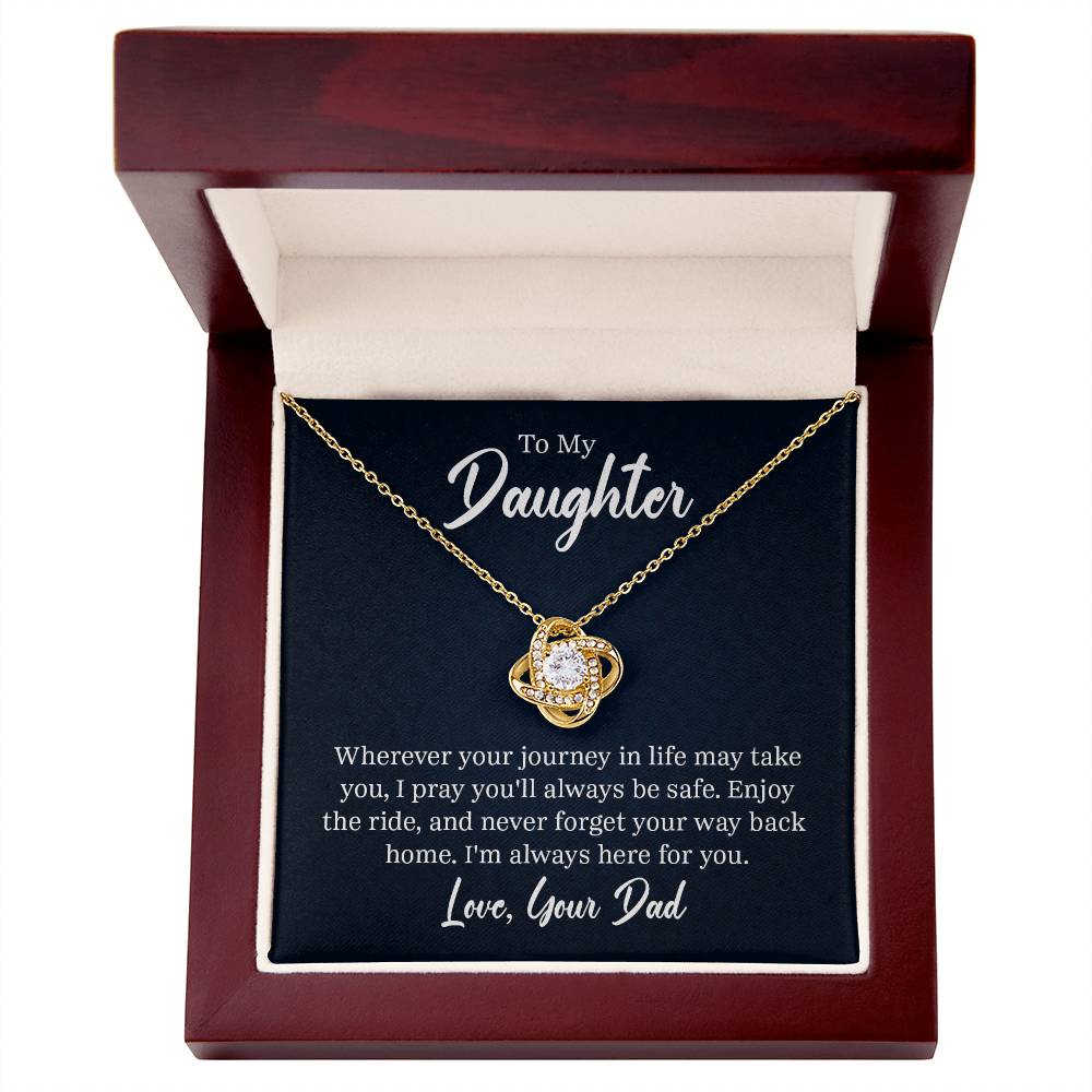 To my daughter - wherever your journey in life Love Knot Necklace