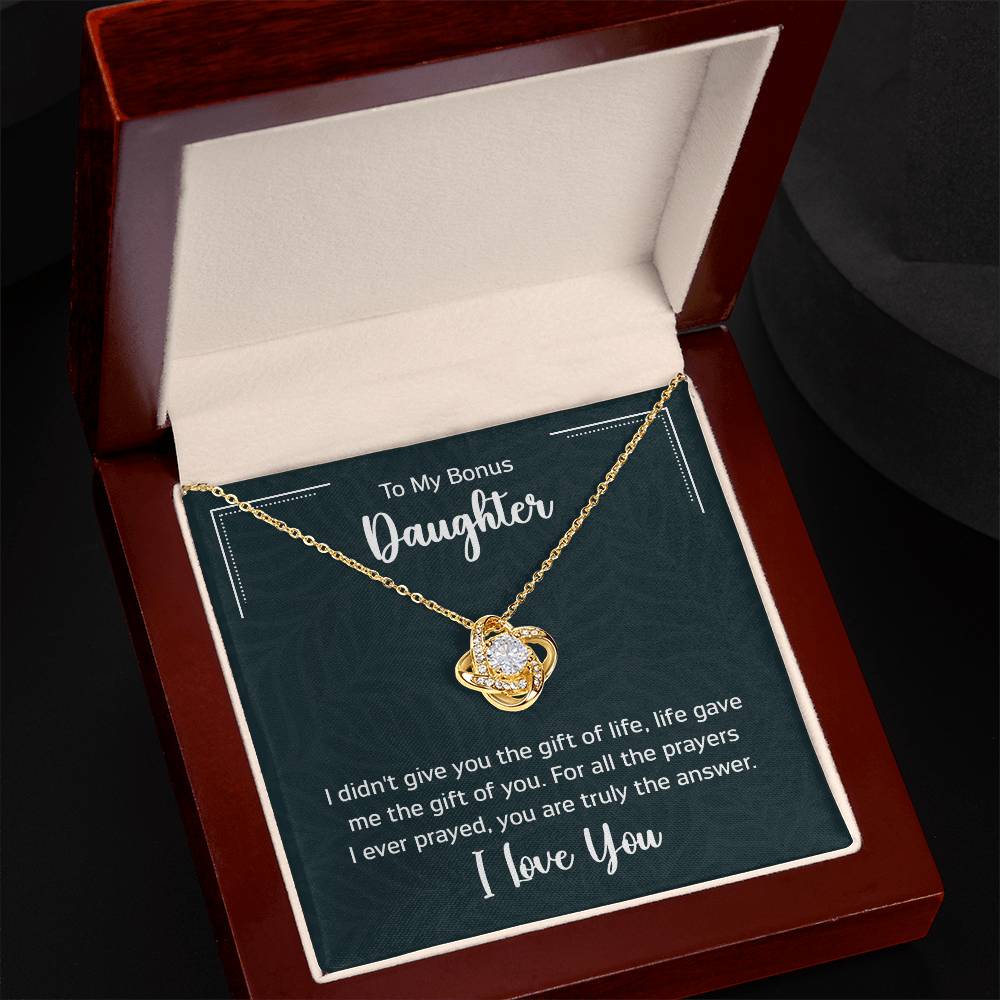 To my bonus daughter - i didn't give you the gift of life Love Knot Necklace