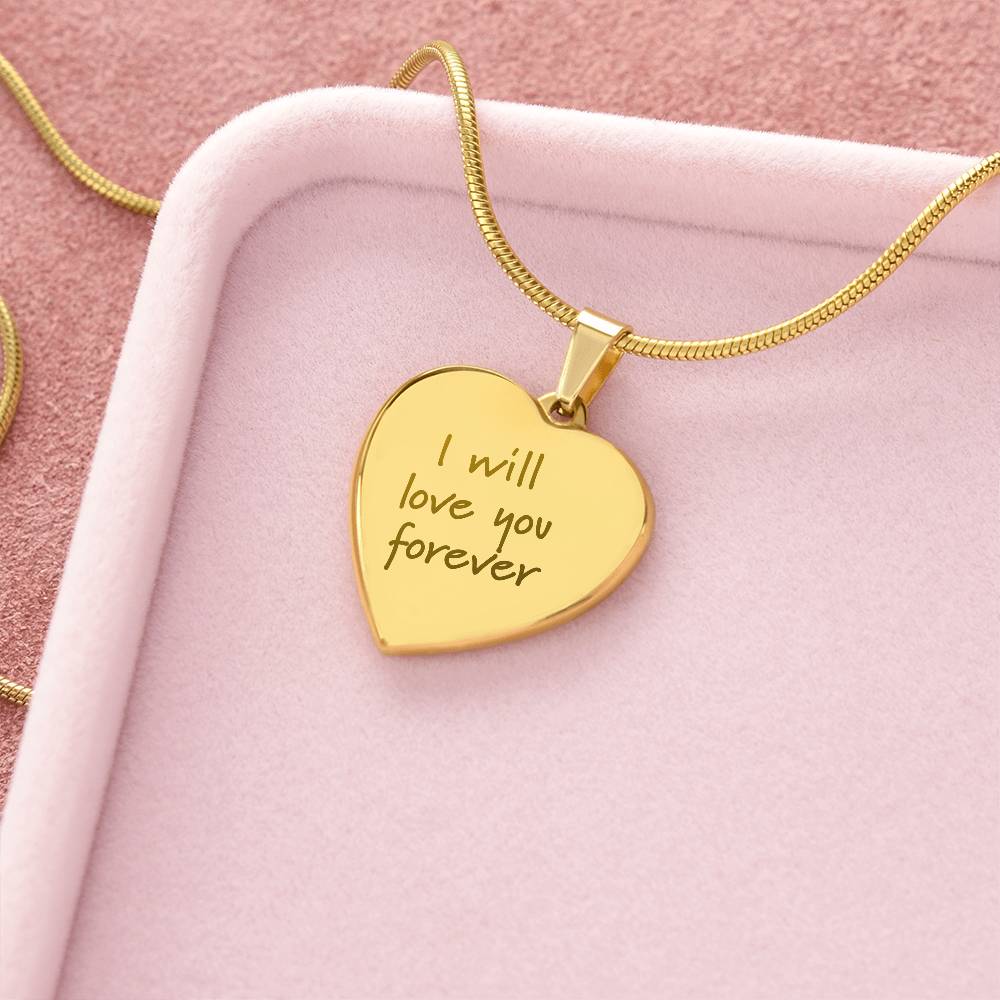 I will love you forever - Engraved Heart Pendant Necklace